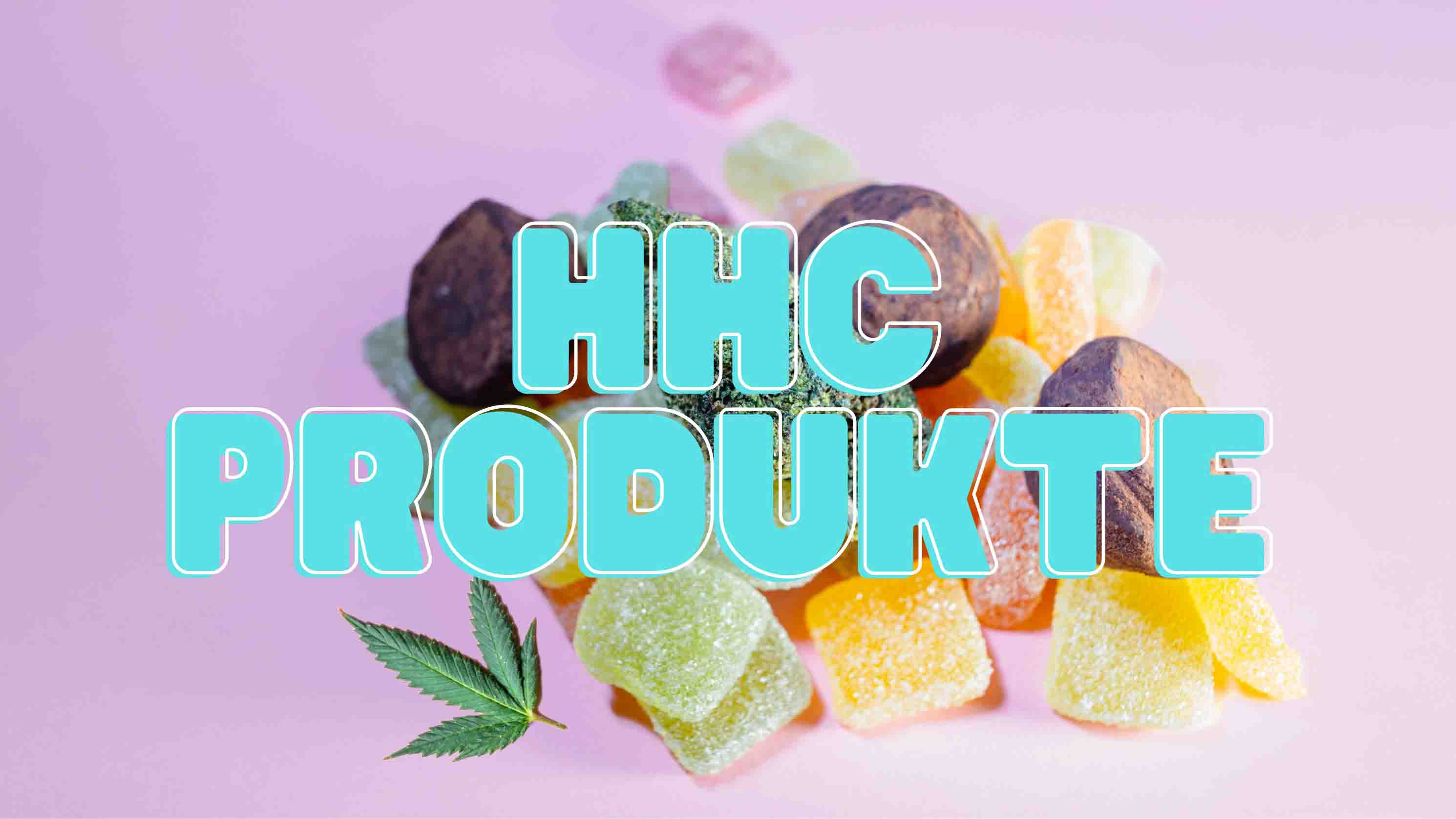 Bunte Gummibärchen mit der Überschrift "HHC Produkte"
